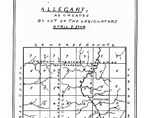 Allegany County - April 7, 1806 From: (Allegany County & It's People: A Centennial Memorial History of Allegany County, New York. --Histories of the Towns of the County; Mrs. Georgia Drew...