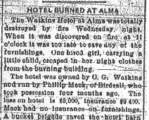 WATKINS HOTEL BURNS Watkins Hotel - Alma - Burns 7/13/1900 Researched & Submitted by Mary Rhodes