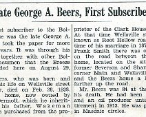Late George A Beers-1st Subscriber The information below is credited to "The Bolivar Breeze" "A Community Newspaper, Published in the Heart of the Allegany Oil Field" 1891-1941 Special...
